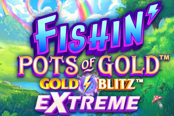 07722 fishin pots of gold gold blitz extreme
